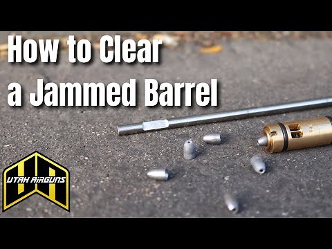 How to Clear Your Jammed Barrel