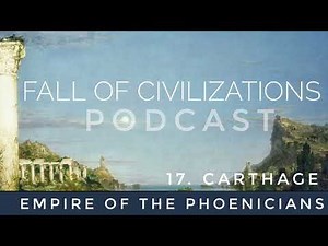 17. Carthage - Empire of the Phoenicians