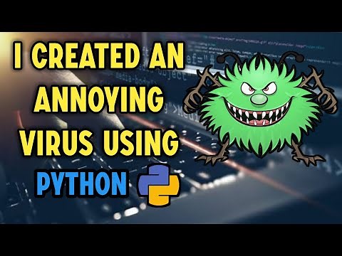 Python annoying virus - prank "virus" made with python!
