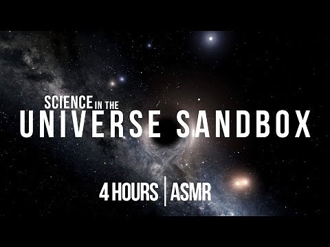 (4 hours) Science in the Universe Sandbox | ASMR whisper