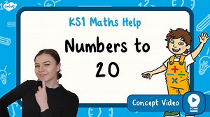 Numbers to 20 | KS1 Maths Concept Video
