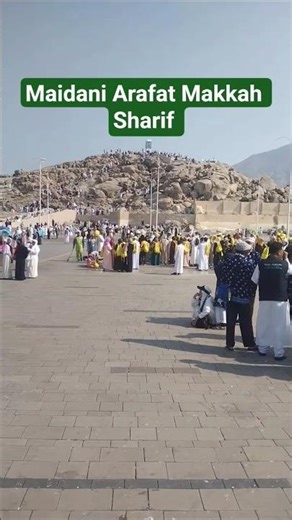 Maidani e Arafat Makkah Sharif | #arafat #arafah #makkah