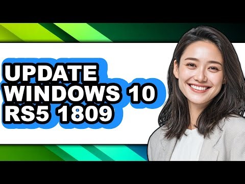 How to Update Windows 10 Rs5 1809 (updated)