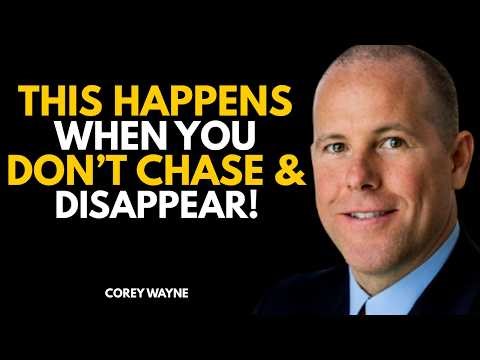 This Happen When You Don't Chase and Disappear Dark Psychology 101 | Speech By Corey Wayne
