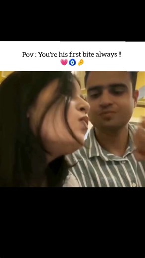 His first bite 🫠💫#couplestatus#couple #love #lovestatus #romance #romantic #love#status
