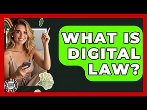 What Is Digital Law? - Teenager Guide to Life