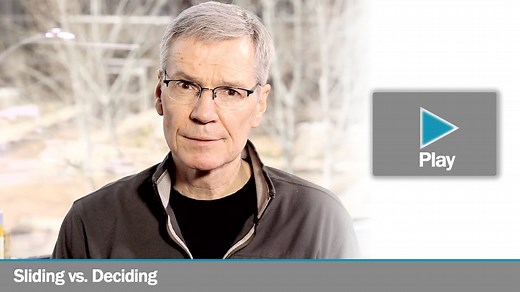 Sliding vs Deciding