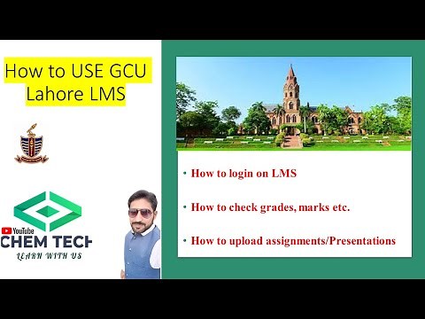 GCU Lahore LMS video tutorial | Upload assignments, Presentations| Check grades and attendance