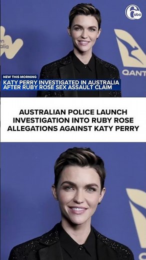 Australian police launch investigation into Ruby Rose allegations against Katy Perry
