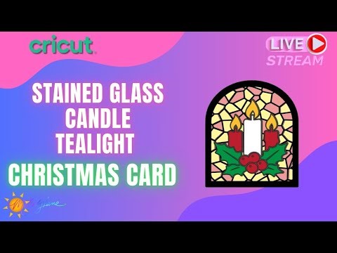 Cricut Stained Glass Candle Tealight Christmas Card