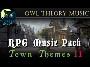 RPG & DnD Music | Town Themes II 🏘️