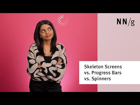Skeleton Screens vs. Progress Bars vs. Spinners