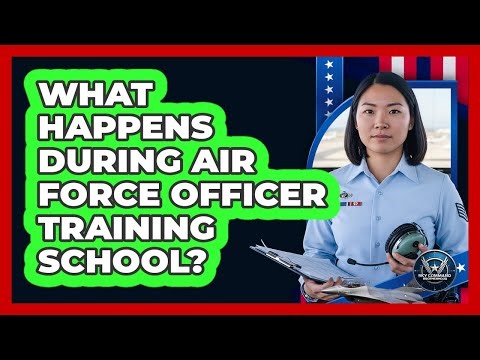 What Happens During Air Force Officer Training School?