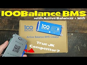 The 100 Balance BMS with 1A Active Balancer and Wifi. A true JK Competitor?