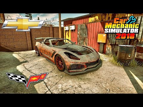 Chevrolet Corvette C7 ZR1 restoration - Car Mechanic Simulator 2018