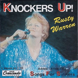 Rusty Warren - Knockers Up! / Songs For Sinners