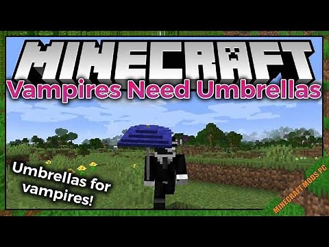 Vampires Need Umbrellas Mod 1.16.5/1.15.2/1.12.2 - Minecraft Mods for PC