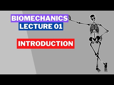 BIOMECHANICS LECTURE 01 : INTRODUCTION | ENG & HINDI