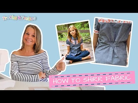 How to Shirr Fabric | Shiring Tutorial | Blouse with Shirring Elastic | Frocks & Frolics