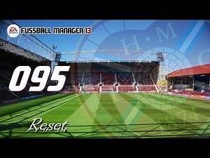 Fußball Manager 13 | Let's Play #095 Die Entscheidung! | FM13 LP