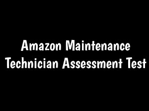 Amazon Maintenance Technician Assessment Test | Amazon Ramsay Test |