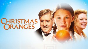 Christmas Oranges - Movie - Where To Watch