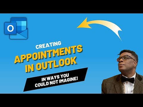 Creating Appointments In Outlook In Ways You Could Not Imagine!