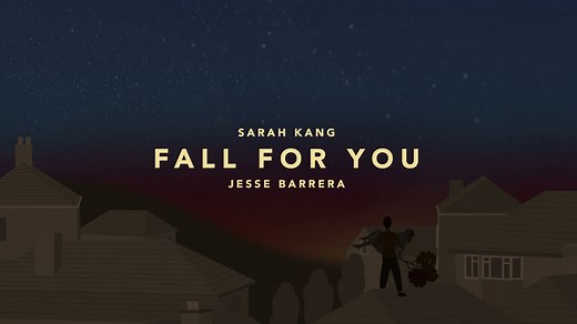Fall for You  by Sarah Kang and Jesse Barrera Chords - Chordify