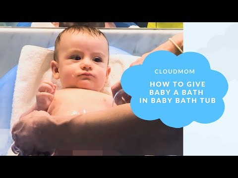 How to Give Baby a Bath in Baby Bath Tub | How to Bathe Infant | Cloudmom