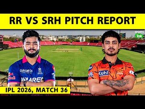 RR vs SRH, IPL 2026 PITCH REPORT: JAIPUR PITCH REPORT | SAWAI MANSINGH STADIUM PITCH REPORT