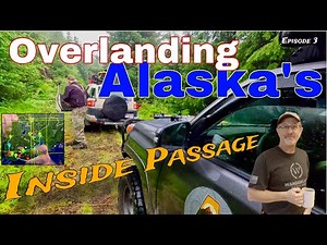 Overlanding Alaska’s Inside Passage with OnX Offroad