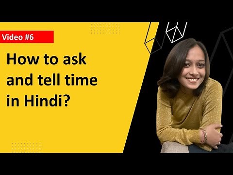 How to ask and tell time in Hindi? |Video 6| Learn Hindi | "How To" series