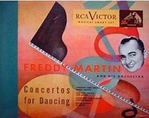 Freddy Martin And His Orchestra - Concertos For Dancing