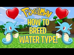 How to breed WATER Type Pokemon! | Minecraft: Pixelmon
