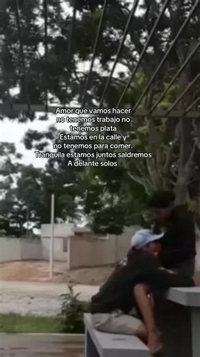 Amor que vamos hacer si no tenemos trabajo ni plata