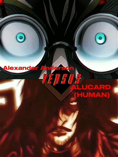 Alexander Anderson vs Alucard: Who is Stronger?