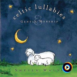 The Lord's My Shepherd I'll Not Want (23rd Psalm) by Sheila Walsh