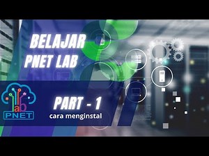 Belajar PNETLab Part - 01 ( cara menginstal PNET Lab pada komputer/leptop )
