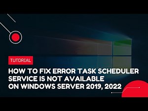 How to fix error Task Scheduler service is not available on Windows Server 2019, 2022 | VPS Tutorial