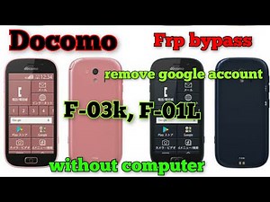 DOCOMO F-03K / F-01L frp bypass/ remove google account wthout pc solved bypass FRP All DOCOMO phones