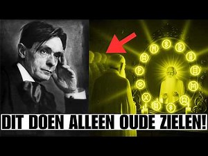 Herken Je Jezelf Hierin? 12 Tekenen van Oude Zielen - Rudolf Steiner