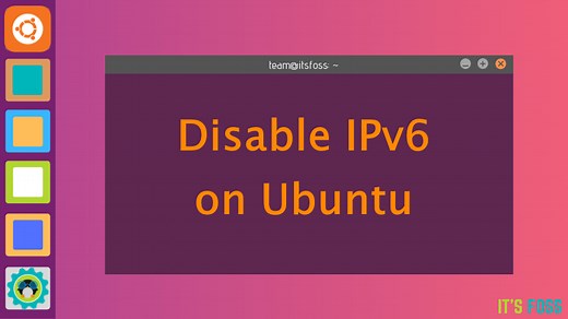 How to Disable IPv6 on Ubuntu Linux