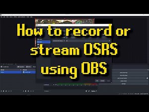 How to setup OBS and Runelite to record or stream OSRS