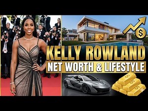 Kelly Rowland Net Worth and Lifestyle