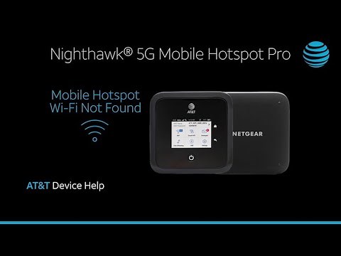 Learn about Mobile Hotspot WiFi Not Found on the Netgear Nighthawk 5G Mobile Hotspot Pro | AT&T