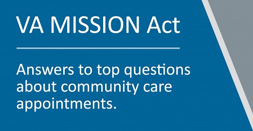 VA MISSION Act: Answers to top questions about community care appointments - VA News