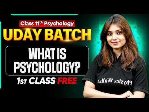 What is Psychology? | Class 11 Psychology Chapter 1 | UDAY Humanities 2027 1st Free Class