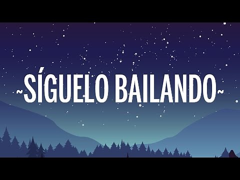 Ozuna - Síguelo Bailando (Letra/Lyrics)