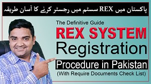 How to Apply for Rex Registration in Pakistan (With Require Documents Check List) - PakistanCustoms.net - Help You to be an Entrepreneur