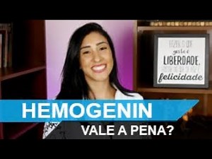 CICLO DE HEMOGENIN VALE A PENA ? benefícios, para que serve , efeitos colaterais
